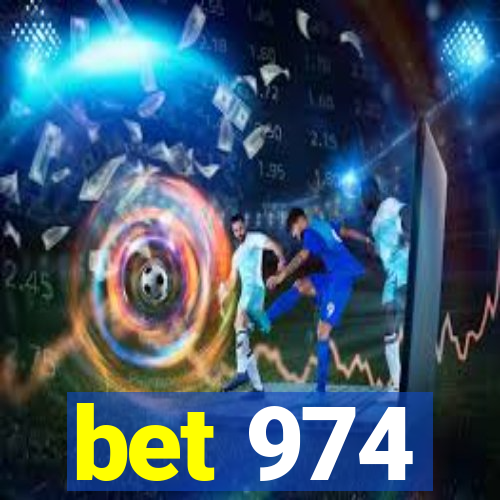 bet 974